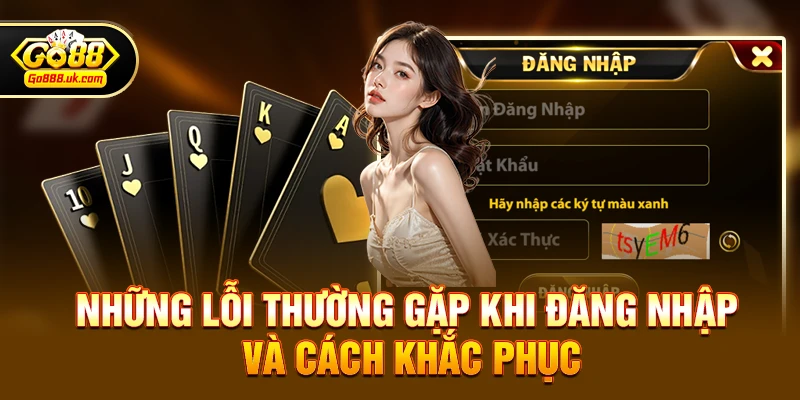 Những lỗi thường gặp khi đăng nhập và cách khắc phục