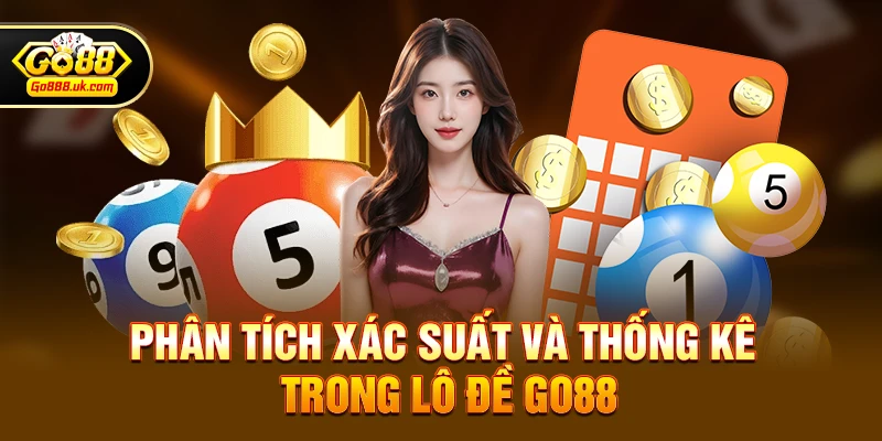 Phân tích xác suất và thống kê trong Lô đề go88